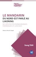 Le mandarin du Nord-Est parlé au Liaoning, Ses spécificités phonologiques, syntaxiques et lexicales