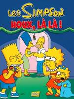 Les Simpson, 5, Houx, là là !