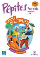 Pépites Français CM2 (2017) - Cahier d'activités
