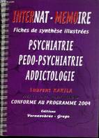 Psychiatrie, pédopsychiatrie, addictologie, conforme au programme 2004