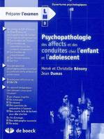 Psychopathologie des affects et des conduites chez l'enfant et l'adolescent