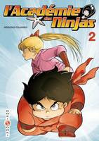 L'académie des ninjas, 2, L'ACADEMIE DES NINJAS T02