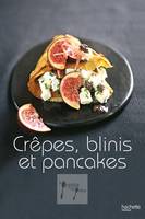 Crêpes, blinis et pancakes