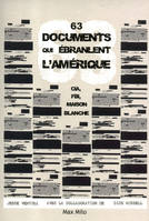 63 documents qui ébranlent l'Amérique. CIA, FBI, Maison Blanche, CIA, FBI, Maison-Blanche