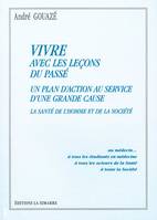 Vivre Avec les Leçons du Passe, Un Plan d'Action au Service d'une Grande