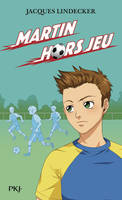 Gagne !, 3, Gagne - tome 3 Martin hors jeu