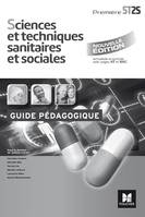 Sciences et techniques sanitaires et sociales 1re BAC ST2S - Guide pédagogique