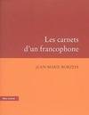 Les carnets d'un francophone Borzeix, Jean-Marie, essai