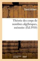 Théorie des corps de nombres algébriques, mémoire