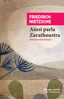 Ainsi parla Zarathoustra, Un livre pour tous et pour chacun