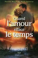 Quand l'amour efface le temps, QUAND L'AMOUR EFFACE LE TEMPS [NUM]