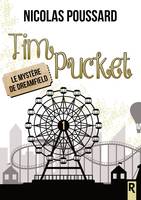 1, Tim Pucket, 1 - Le mystère de Dreamfield