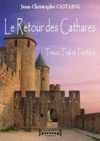 Le retour des Cathares, Trésor, trail et triathlon