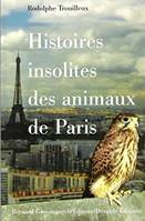 Histoires insolites des animaux de Paris