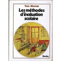 Les Méthodes d'évaluation scolaire : Techniques actuelles et innovations, techniques actuelles et innovations