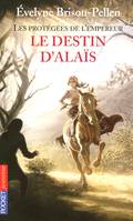 2, Les protégées de l'empereur - tome 2 Le destin d'Alaïs