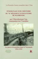 Témoignage sur l'histoire du 76ème Régiment d'Infanterie de Hambourg. La Guerre de position dans le Noyonnais, 1914-1915., la guerre de position dans le Noyonnais, 1914-1915