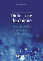 Dictionnaire de chimie, Une approche étymologique et historique