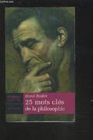 25 mots clés de la philosophie (Collection 