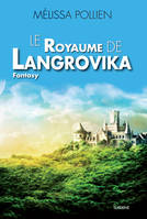 Le royaume de Langrovika, Saga de Fantasy