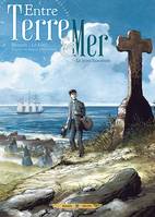 Entre terre & mer, 1, Entre terre et mer T01, Le Jeune Saisonnier