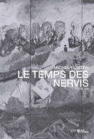 Le temps des nervis - roman