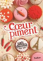 Les filles au chocolat T6, Coeur piment