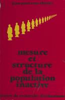 Mesure et structure de la population inactive