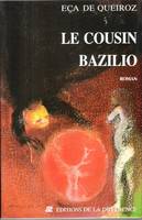 Le Cousin Bazilio : Épisode Domestique, épisode domestique