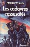 Cadavres ressuscites ****** (Les)