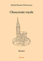 Choucroute royale, Roman