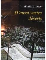 D'aussi vastes déserts