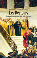 Les Recteurs, Deux siècles d'engagements pour l'École (1808-2008)