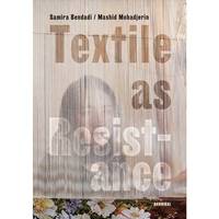 Textile as Resistance /franCais/anglais/nEerlandais