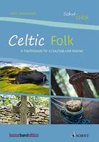 Celtic Folk, 6 Traditionals aus Irland und Schottland für S/SA/SAB und Klavier. choir (S/SA/SAB) and piano. Livre de chœur.