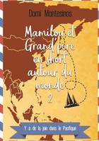 Mamilou et Grand-père en short autour du monde, 2, Y'a de la joie dans le Pacifique, Y a de la joie dans le Pacifique