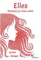 Elles, Femmes, je vous aime