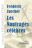 Les Naufrages célèbres (grands caractères)