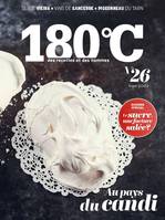 Revue 180°C : des recettes et des hommes, N°26 : le sucre, une facture salée?