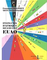 Etats-Unis d’Afrique de l’Ouest - EUAO, Essai