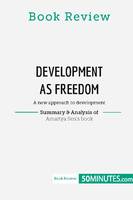 Book Review: Development as Freedom by Amartya Sen, A new approach to development