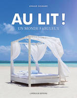 Au lit ! Un monde fabuleux, Un monde fabuleux