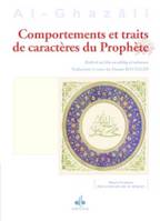 Comportements et traits de caractères du Prophète