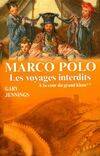 Marco Polo, les voyages interdits, 2, Marco Polo. Les voyages interdits Tome II : À la cour du grand Khan