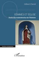 Femmes et Église, Sortir des malentendus de l’Histoire