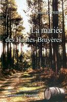 La mariee des hautes bruyeres, récit historique