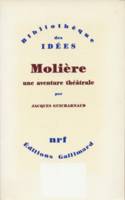 Molière, une aventure théâtrale, Tartuffe - Dom Juan - Le Misanthrope