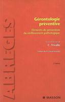 Gérontologie préventive / éléments de prévention du vieillissement pathologique, éléments de prévention du vieillissement pathologique