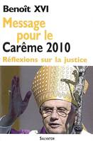 Message de carême 2010, réflexions sur la justice