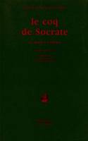 Le coq de Socrate, éd. bilingue